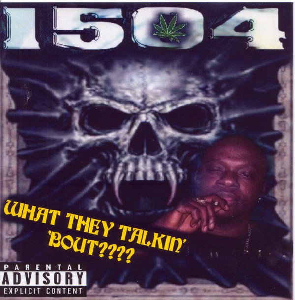 1504 – What They Talkin Bout????