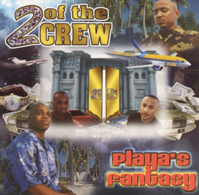2 Of The Crew – Playa’s Fantasy