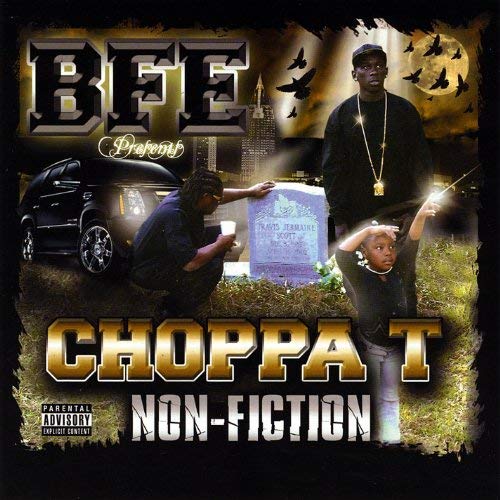 Choppa-T – Non-Fiction