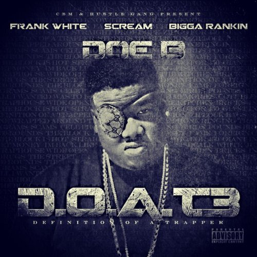 Doe B - D.O.A.T. 3 (Definition Of A Trapper) (Deluxe Edition)
