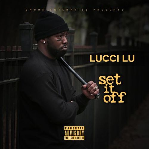 Lucci Lu - Set It Off