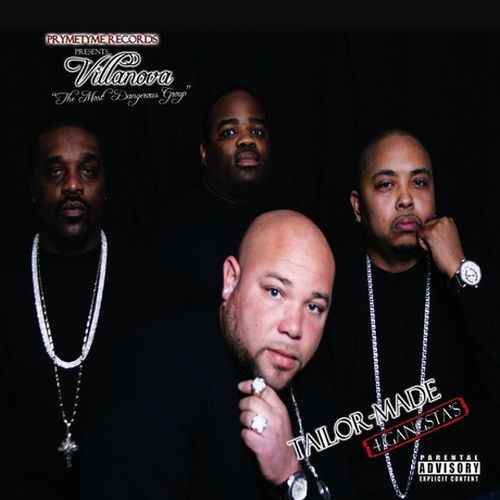 Villanova “The Most Dangerous Group” – Tailor-Made 4 Gangsta’s
