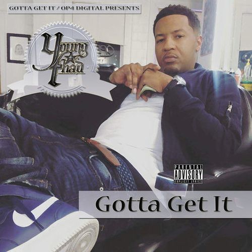 Young Thad – Gotta Get It (Raw)
