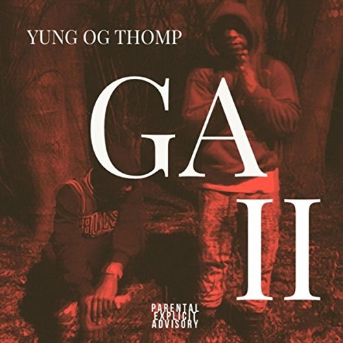 Yung O.G. Thomp - G.A. II