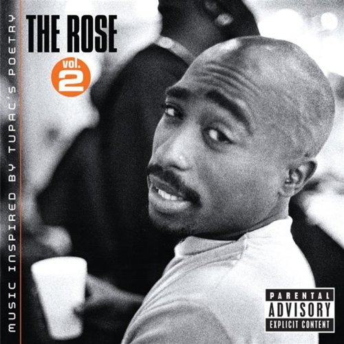 2Pac – The Rose – Volume 2 – Music Inspired By 2pac’s Poetry