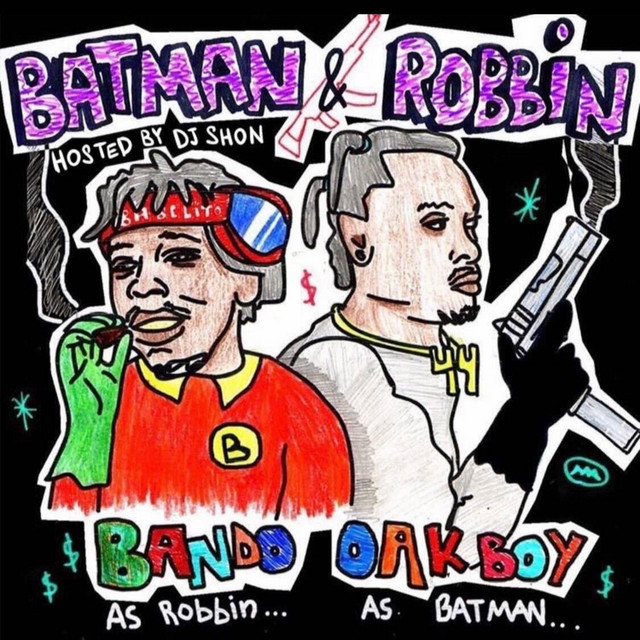 44 OakBoy & BandoSupreme - Batman & Robbin'