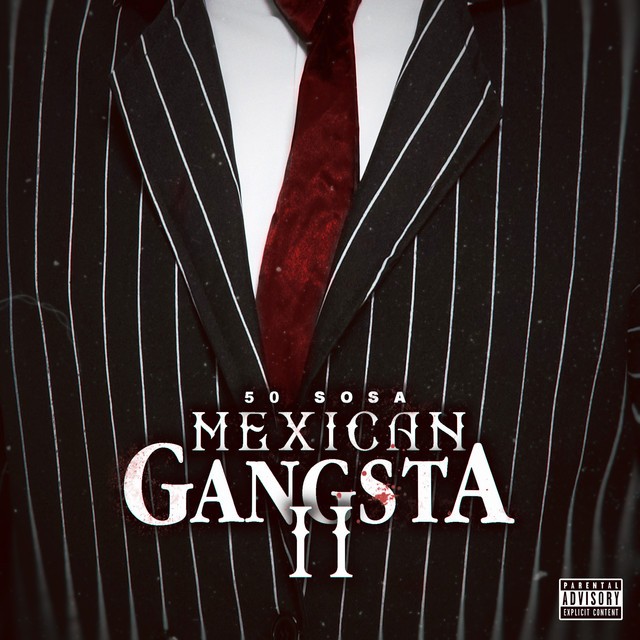 50 Sosa – Mexican Gangsta II