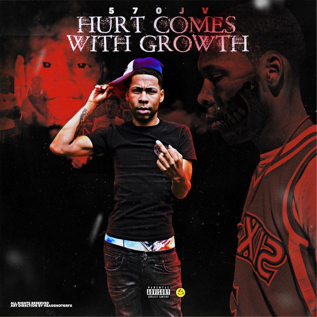 570JV – Hurt Comes With Growth