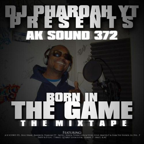A K Sound 372 - Born In The Game