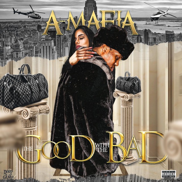 A-Mafia - The Good With The Bad