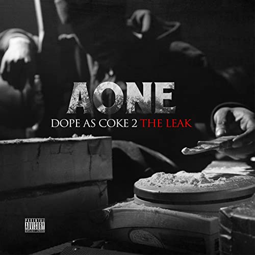 A-One – Dope As Coke 2: The Leak
