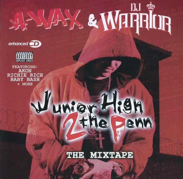 A-Wax & DJ Warrior – Junior High 2 Tha Penn