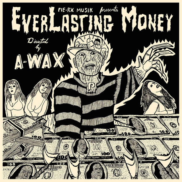 A-Wax – EverLasting Money