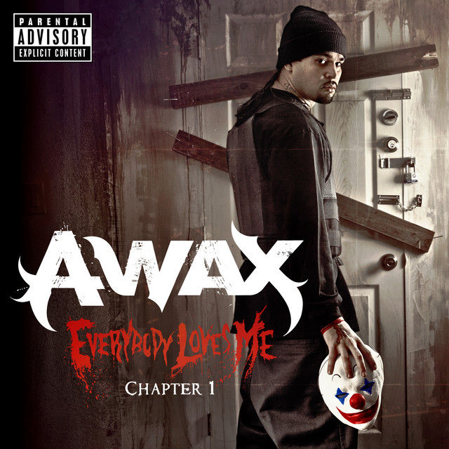 A-Wax – Everybody Loves Me Chapter 1