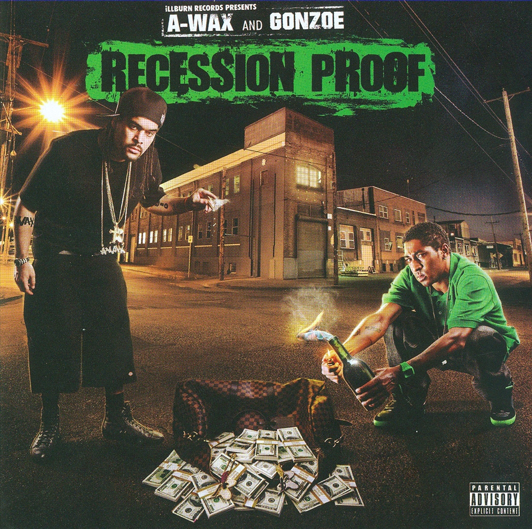 A-Wax & Gonzoe - Recession Proof