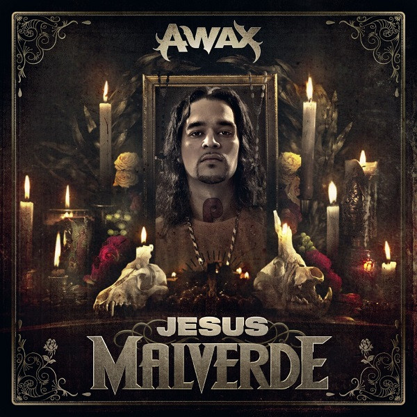 A-Wax – Jesus Malverde