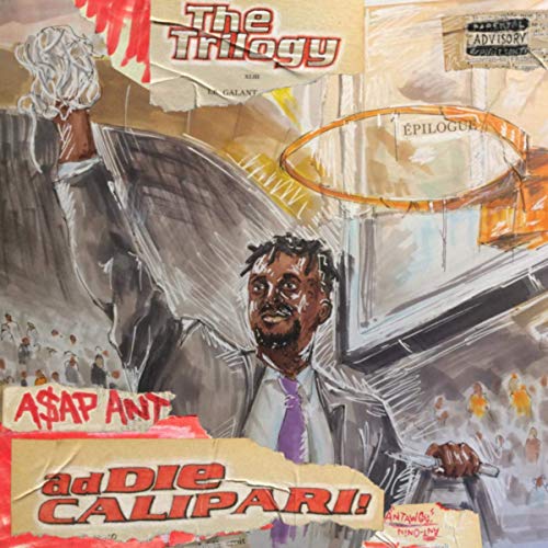 A$AP ANT – Addie Calipari (The Trilogy)