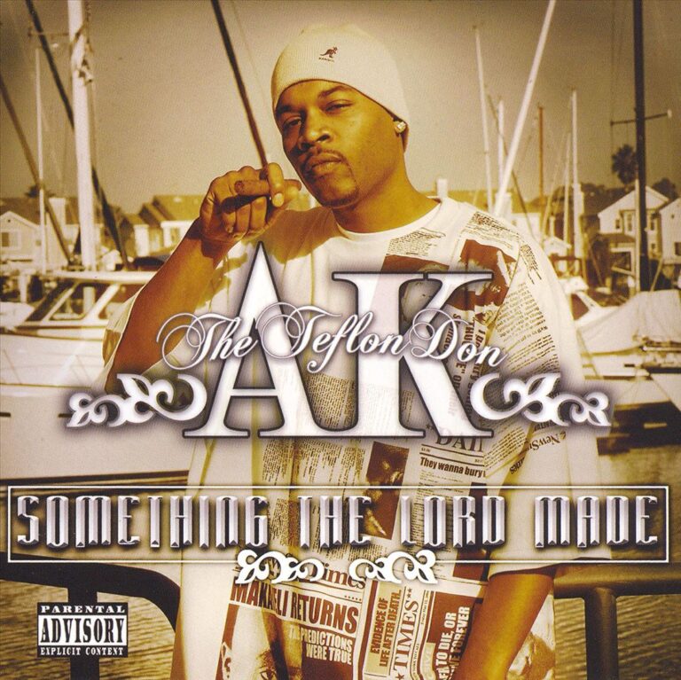 AK The Teflon Don – Something The Lord Made