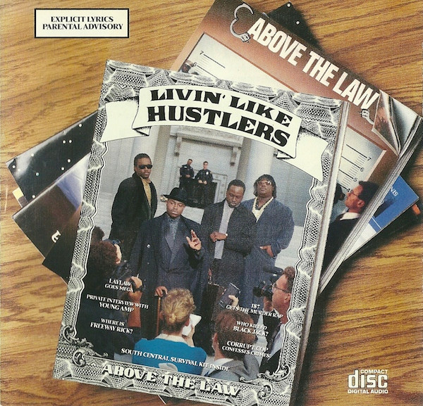 Above The Law – Livin’ Like Hustlers