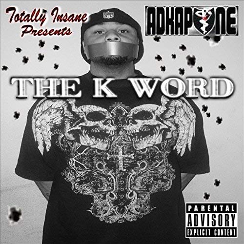 Ad Kapone – The K Word