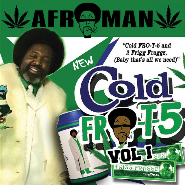 Afroman – Cold Fro T 5, Vol. 1