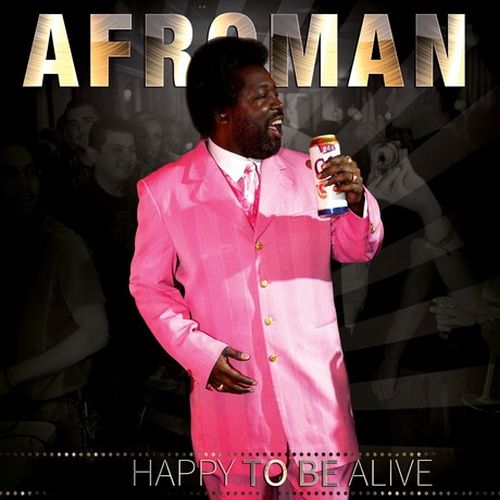 Afroman – Happy To Be Alive