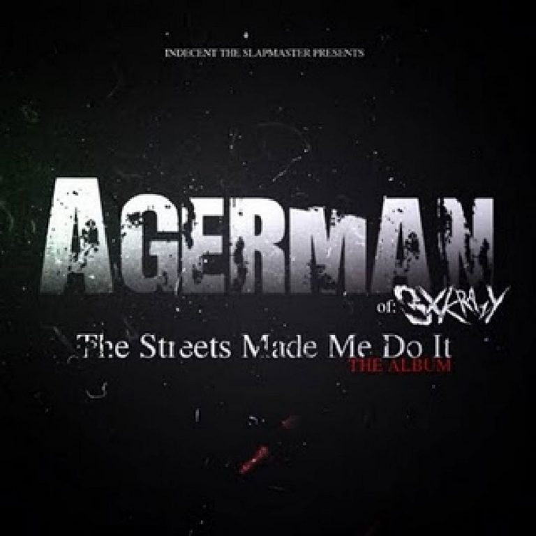 Agerman – The Streets Made Me Do It