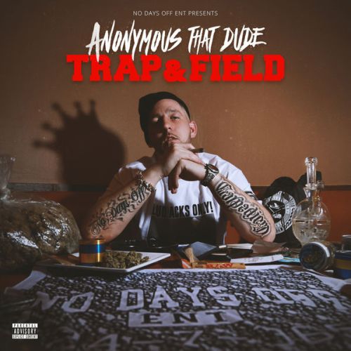Anonymous That Dude – Trap & Field