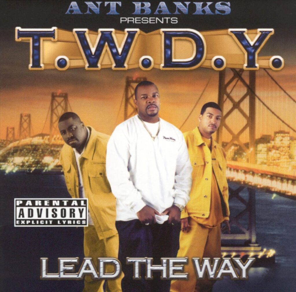 Ant Banks Presents T.W.D.Y. - Lead The Way (Front)