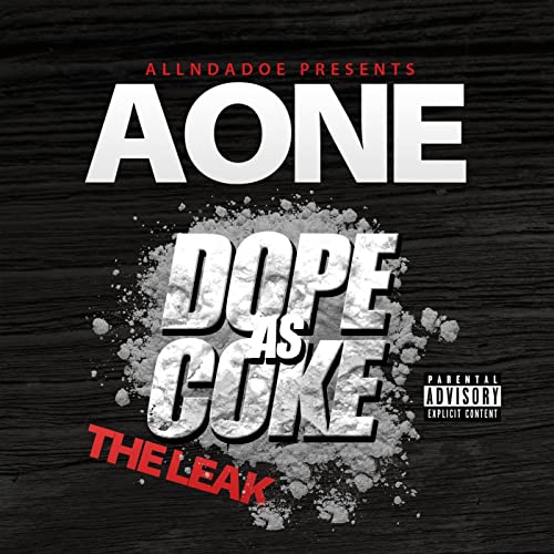 Aone – Dope As Coke The Leak