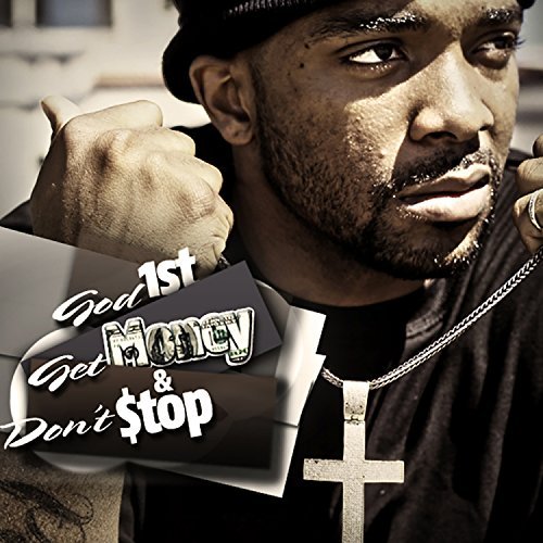 Aplus Tha Kid - God 1st, Get $ & Don't Stop