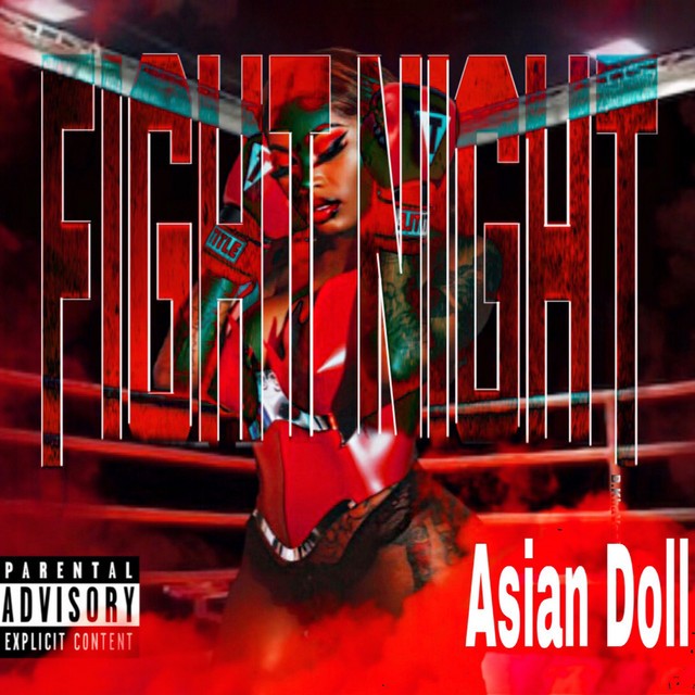 Asian Doll – Fight Night