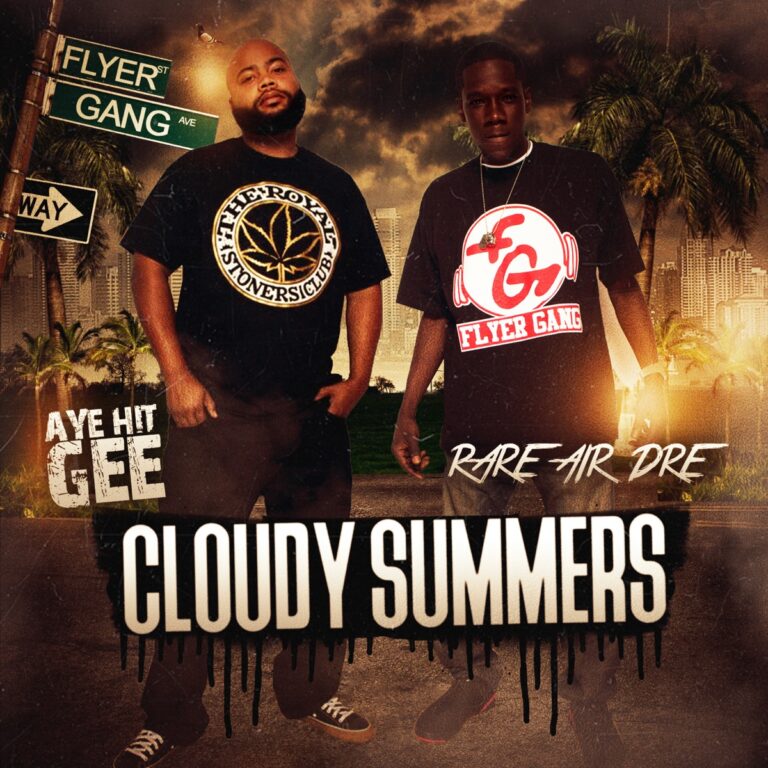 Aye Hit Gee & Rare Air Dre – Cloudy Summers
