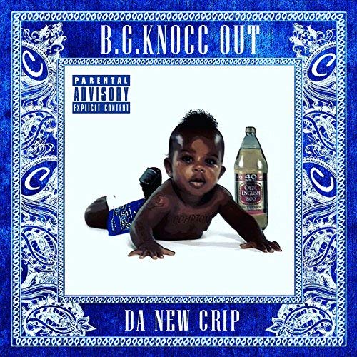 B.G. Knocc Out – Da New Crip