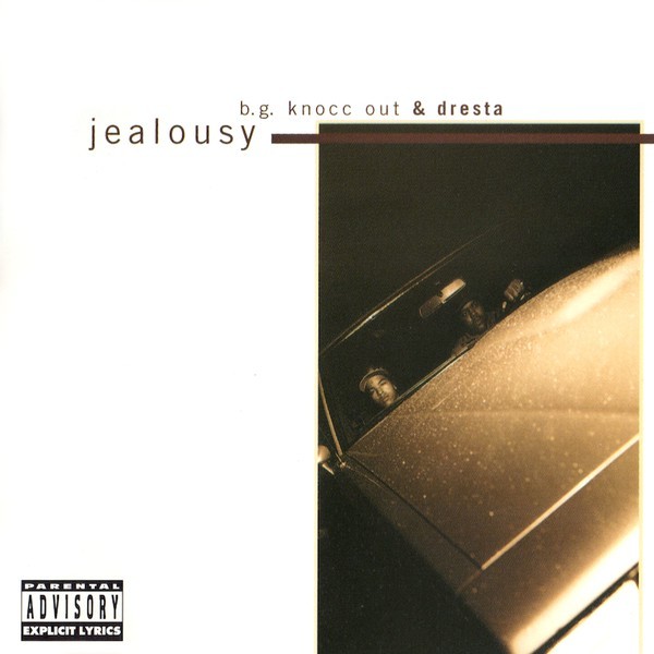 B.G. Knocc Out & Dresta - Jealousy