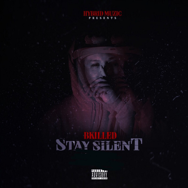 BKiLLED – Stay Silent