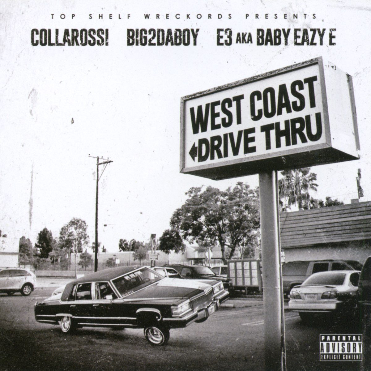 Baby Eazy E, Big2daboy & Collarossi - West Coast Drive Thru
