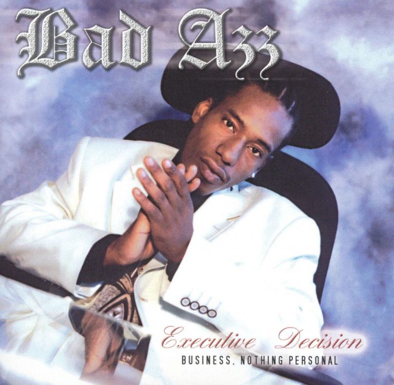 Bad Azz – Executive Decision (Business, Nothing Personal)
