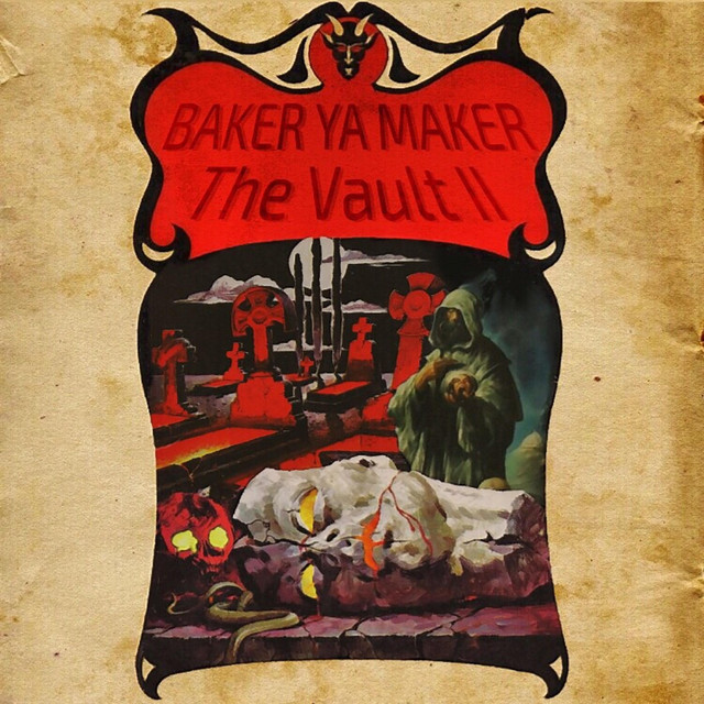 Baker Ya Maker - The Vault II