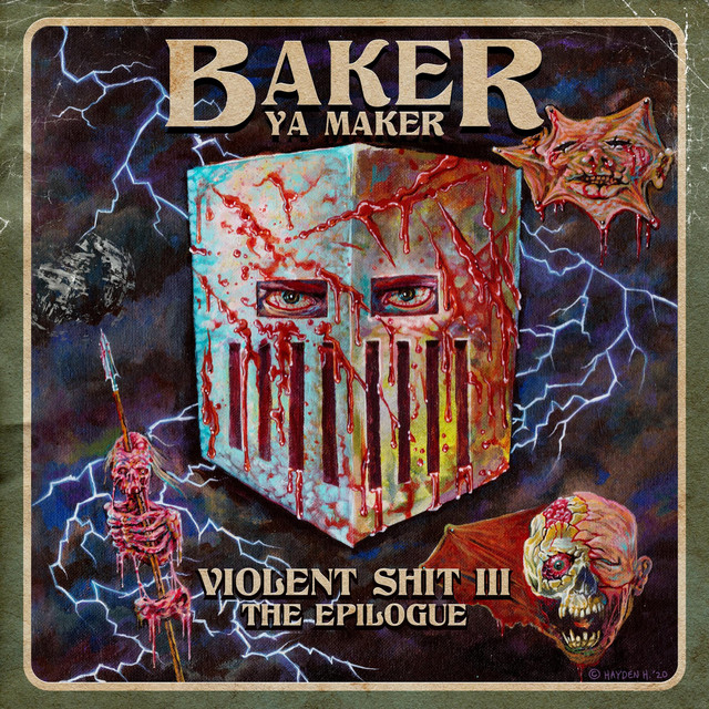 Baker Ya Maker - Violent Shit III The Epilogue