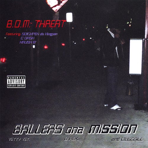 Ballers Ona Mission - B.O.M. Threat