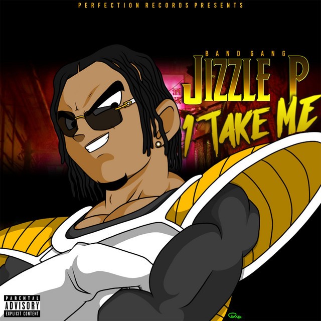 BandGang Jizzle P – 1 Take Me EP