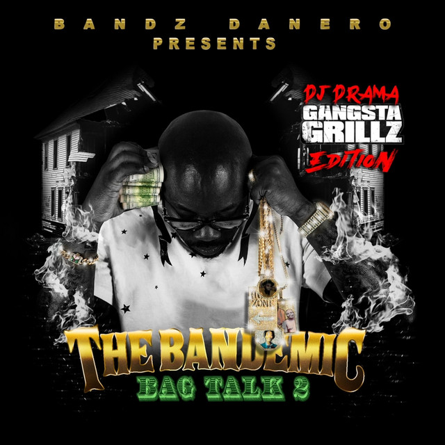 Bandz Danero – Bag Talk 2 (The Bandemic)