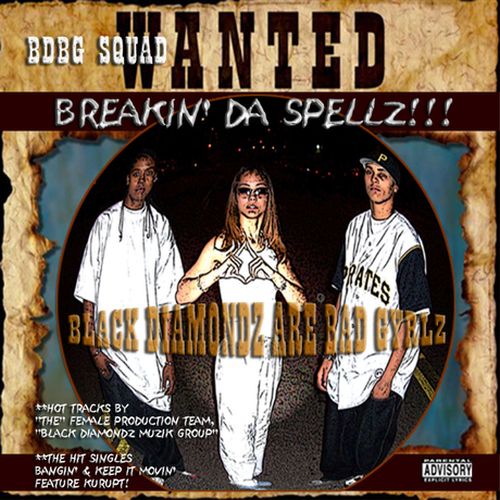 Bdbg Squad - Wanted Breakin' Da Spellz!