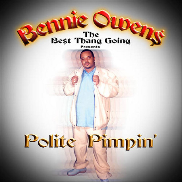 Bennie Owens - Polite Pimpin