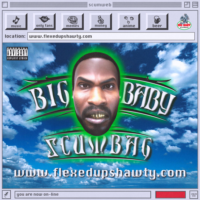 Big Baby Scumbag – www.flexedupshawty.com