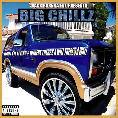 Big Chillz – How I’m Living? (Where There’s A Will There’s A Way)