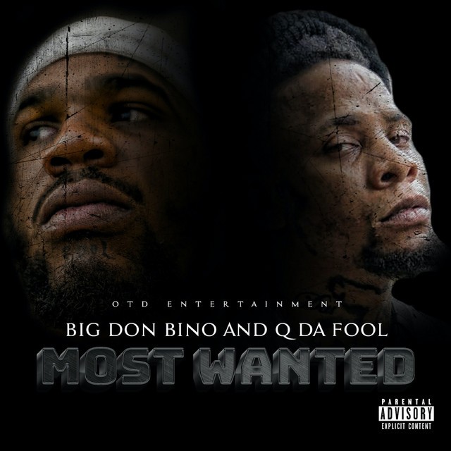 Big Don Bino & Q Da Fool – Most Wanted