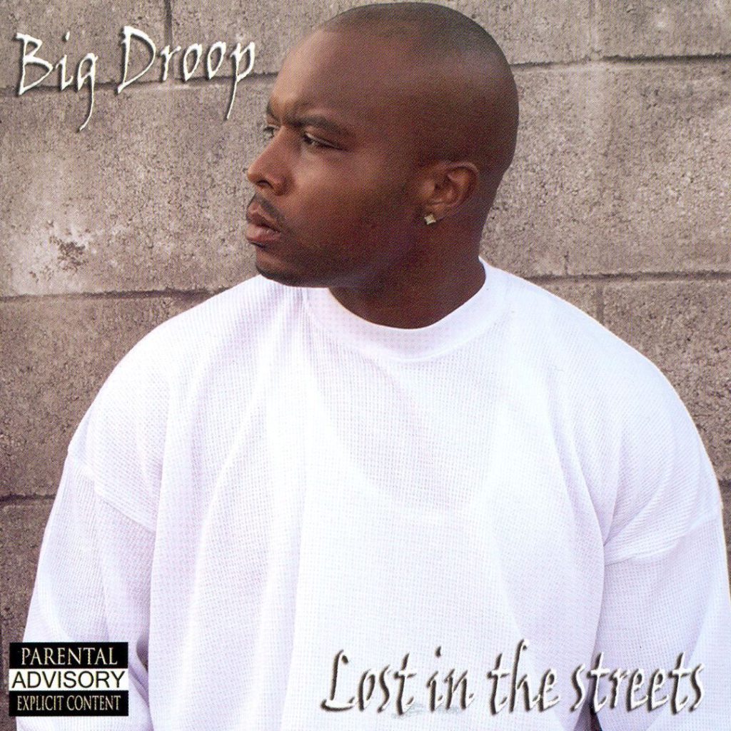 Big Droop - Lost In The Streets (Front)