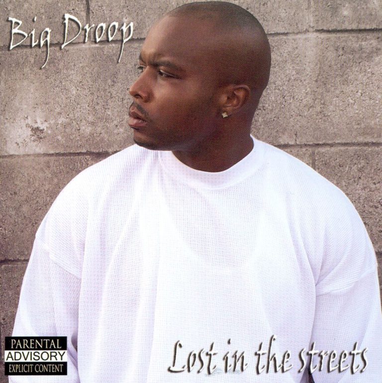 Big Droop – Lost In The Streets